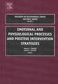 Emotional and Physiological Processes and Positive Intervention Strategies