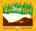 One Duck Stuck: A Mucky Ducky Counting Book