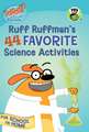 Fetch! with Ruff Ruffman: Ruff Ruffman's 44 Favorite Science Activities