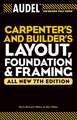 Audel Carpenter′s and Builder′s Layout, Foundation and Framing 7e V 3