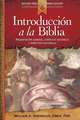 Introduccion a la Biblia: Presentacin General, Contexto Histrico y Aspectos Culturales