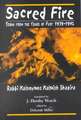 Sacred Fire: Torah from the Years of Fury 1939-1942