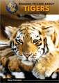 Top 50 Reasons to Care about Tigers: Animals in Peril