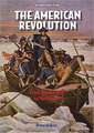 The American Revolution: From Bunker Hill to Yorktown