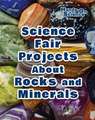 Science Fair Projects about Rocks and Minerals