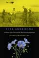 Flax Americana: A History of the Fibre and Oil that Covered a Continent