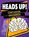 Heads Up! Concussion Awareness