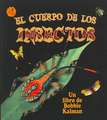 El Cuerpo de los Insectos = Insect Bodies