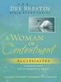 Woman of Contentment: Ecclesiastes Insights Into Life's Sorrows & Trials