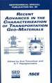 Recent Advances in the Characterization of Transportation Geo-materials