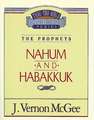 Thru the Bible Vol. 30: The Prophets (Nahum/Habakkuk)