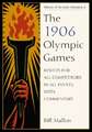 1906 Olympic Games: Results for All Competitors in All Events, With Commentary