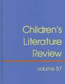 Children's Literature Review: Excerpts from Reviews, Criticism, & Commentary on Books for Children & Young People