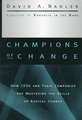 Champions of Change: How CEOs and Their Companies are Mastering the Skills of Radical Change