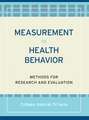 Measurement in Health Behavior – Methods for Research and Education