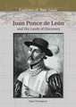 Juan Ponce de Leon: And His Lands of Discovery