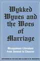 Wykked Wyves and the Woes of Marriage