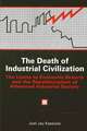 The Death of Industrial Civilization