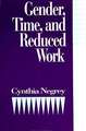 Gender, Time, and Reduced Work