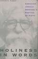 Holiness in Words: Abraham Joshua Heschel's Poetics of Piety