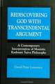 Rediscovering God with Transcendental Argument: A Contemporary Interpretation of Monistic Kashmiri Saiva Philosophy