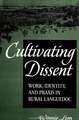 Cultivating Dissent: Work, Identity, and Praxis in Rural Languedoc