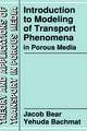 Introduction to Modeling of Transport Phenomena in Porous Media