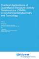 Practical Applications of Quantitative Structure-Activity Relationships (QSAR) in Environmental Chemistry and Toxicology