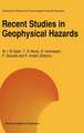 Recent Studies in Geophysical Hazards