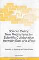 Science Policy: New Mechanisms for Scientific Collaboration Between East and West