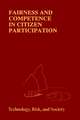 Fairness and Competence in Citizen Participation: Evaluating Models for Environmental Discourse