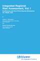 Integrated Regional Risk Assessment, Vol. I: Continuous and Non-Point Source Emissions: Air, Water, Soil