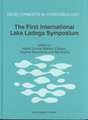 The First International Lake Ladoga Symposium: Proceedings of the First International Lake Ladoga Symposium: Ecological Problems of Lake Ladoga, St. Petersburg, Russia, 22–26 November 1993