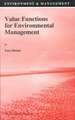 Value Functions for Environmental Management