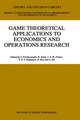 Game Theoretical Applications to Economics and Operations Research