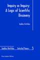 Inquiry as Inquiry: A Logic of Scientific Discovery