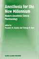 Anesthesia for the New Millennium: Modern Anesthetic Clinical Pharmacology