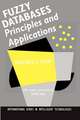 Fuzzy Databases: Principles and Applications