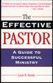 Effective Pastor the: History and Theology of the Book of Concord