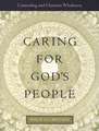 Caring for God's People: Questions of Conscience for the Churches