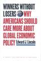 Winners without Losers – Why Americans Should Care More about Global Economic Policy