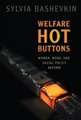 Welfare Hot Buttons