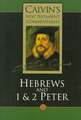 Hebrews, 1 & 2 Peter