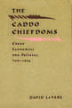 The Caddo Chiefdoms: Caddo Economics and Politics, 700-1835