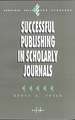 Successful Publishing in Scholarly Journals