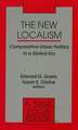 The New Localism: Comparative Urban Politics in a Global Era