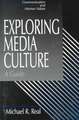 Exploring Media Culture: A Guide