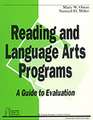 Reading and Language Arts Programs: A Guide to Evaluation