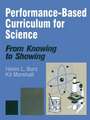 Performance-Based Curriculum for Science: From Knowing to Showing