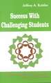 Success With Challenging Students